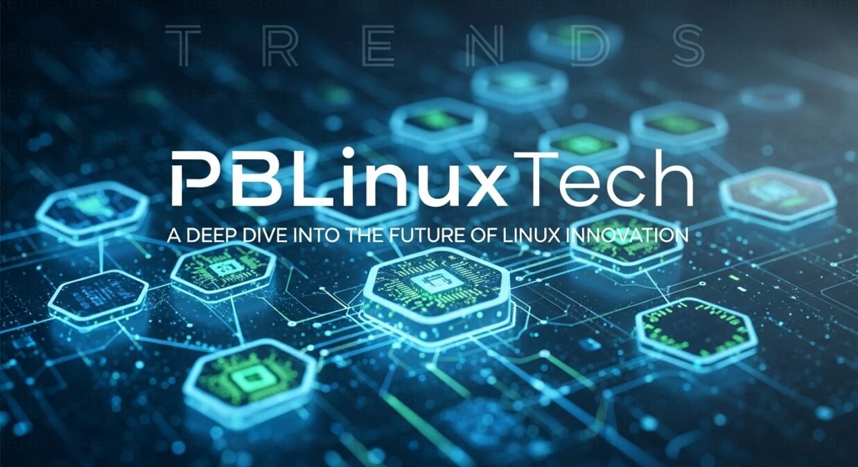 Trends PBLinuxTech